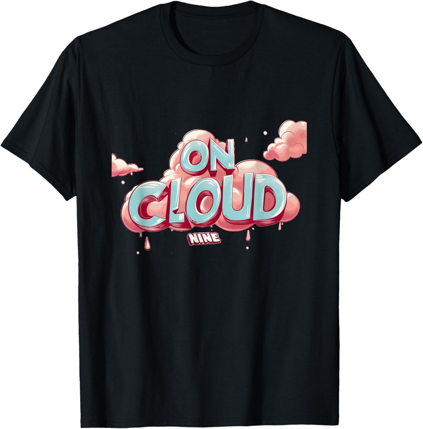 Funny on cloud nine Idiom Costume for Boys and Girls T-Shirt - T-Shirt | Black