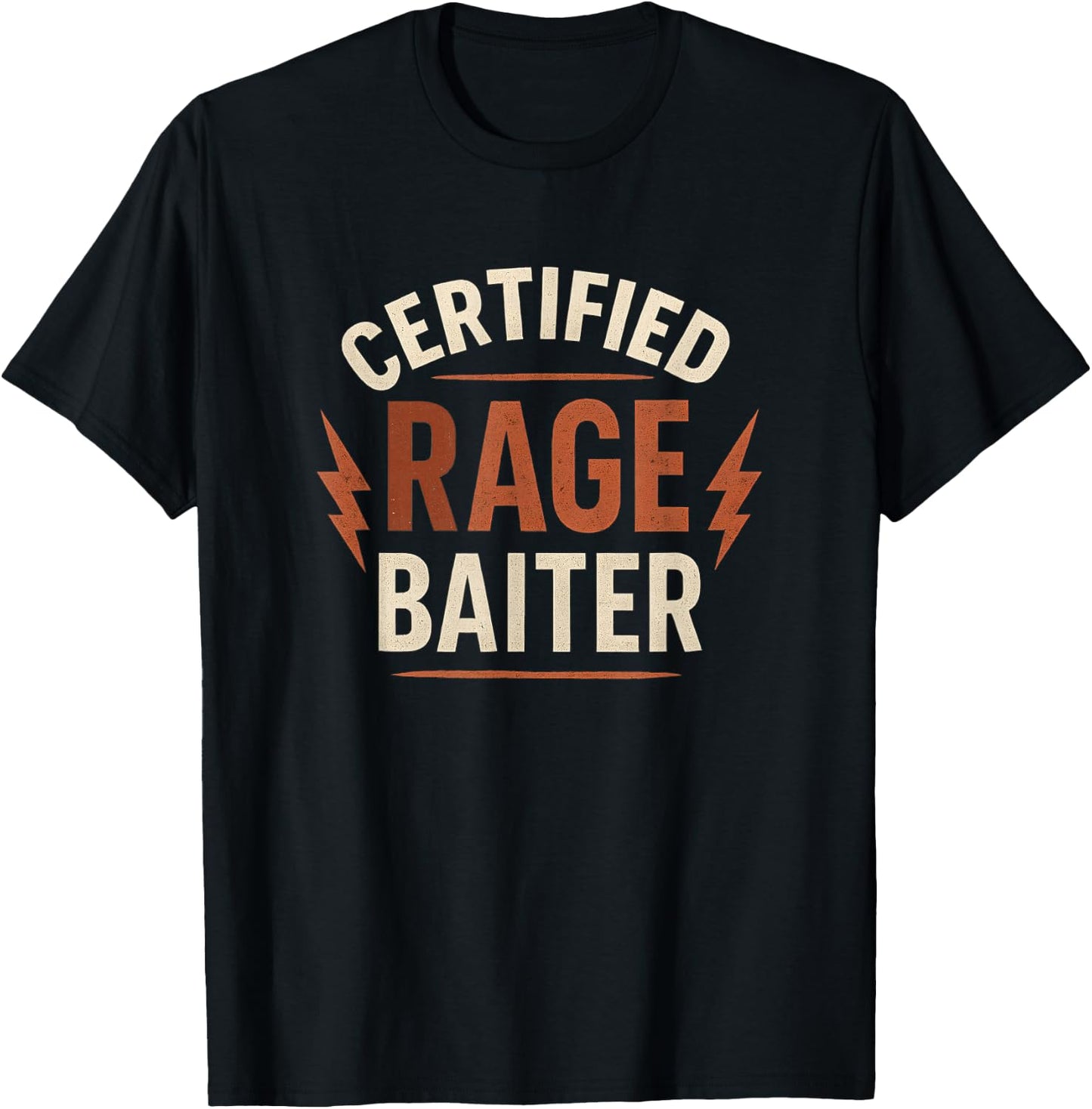 Certified Rage Bait Sarcastic Quote, Funny Saying T-Shirt - T-Shirt | Black