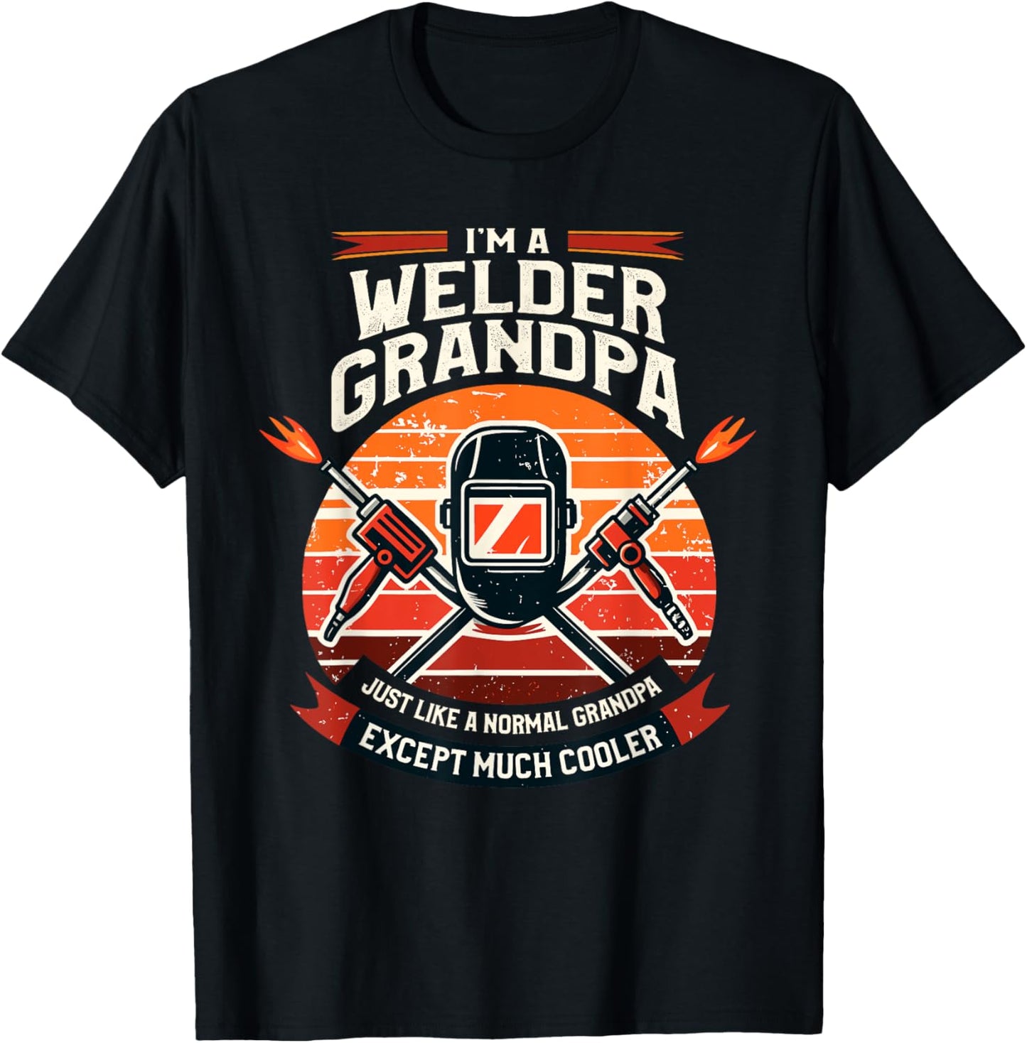 Grandpa Welder Metal Weld Welding Welders Grandfather T-Shirt - T-Shirt | Black