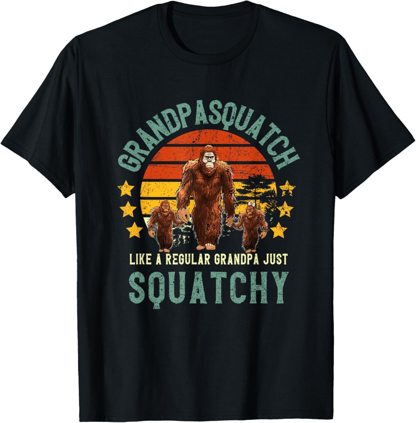 Grandpasquatch Like A Grandpa Just Way More Squatchy Grandpa T-Shirt - T-Shirt | Black