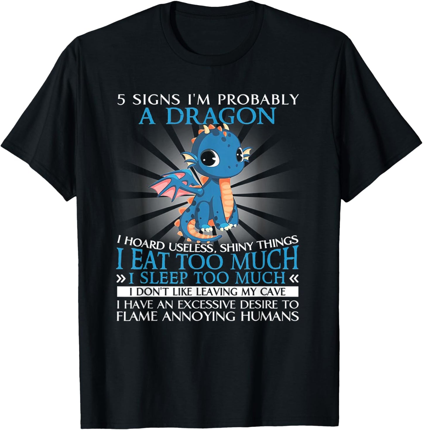 5 Signs I'm Probably A Dragon Funny Gift T-Shirt - T-Shirt | Black