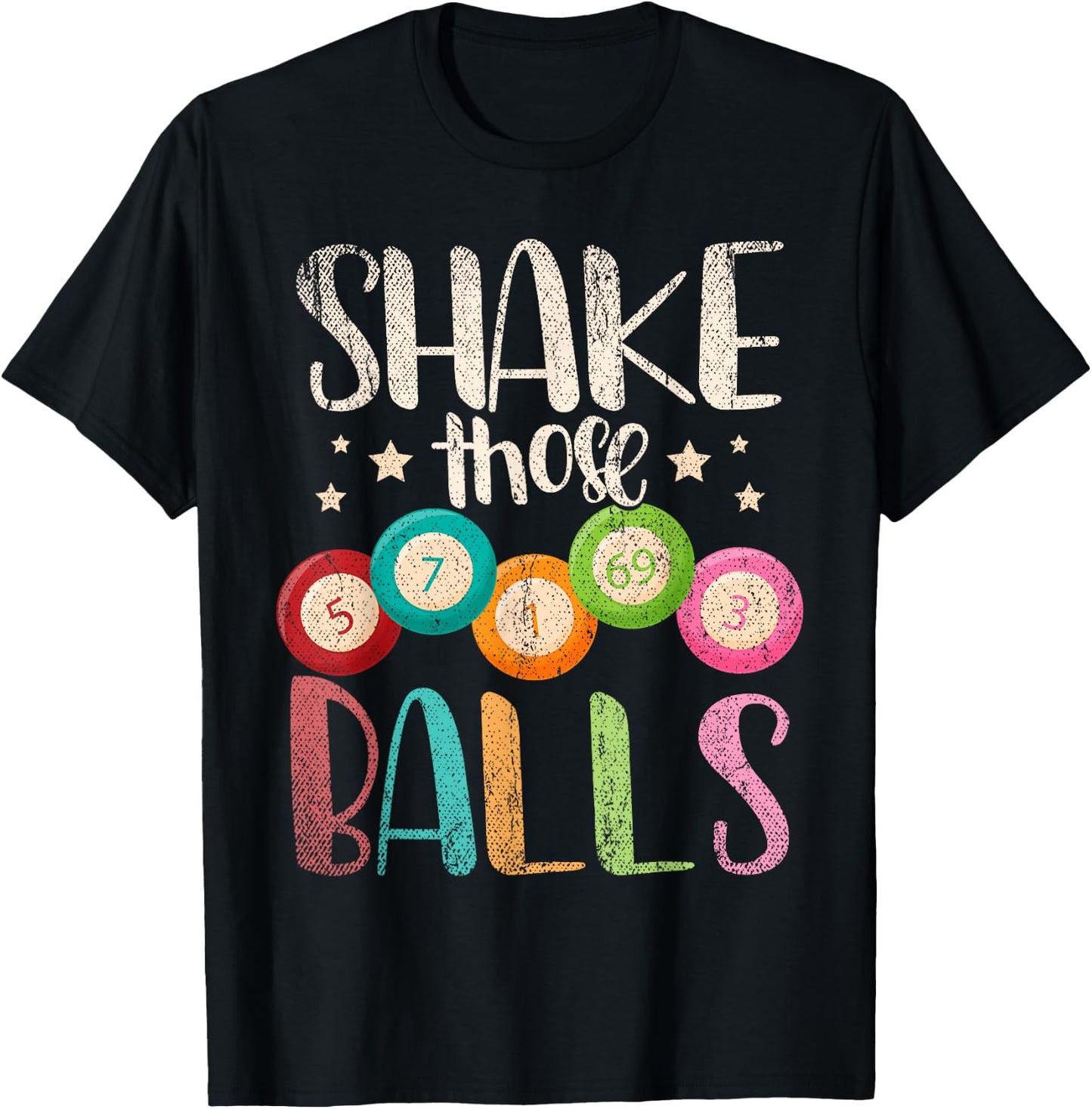 Funny Bingo Caller Gamble Lottery Shake Those Balls Bingo T-Shirt - T-Shirt | Black
