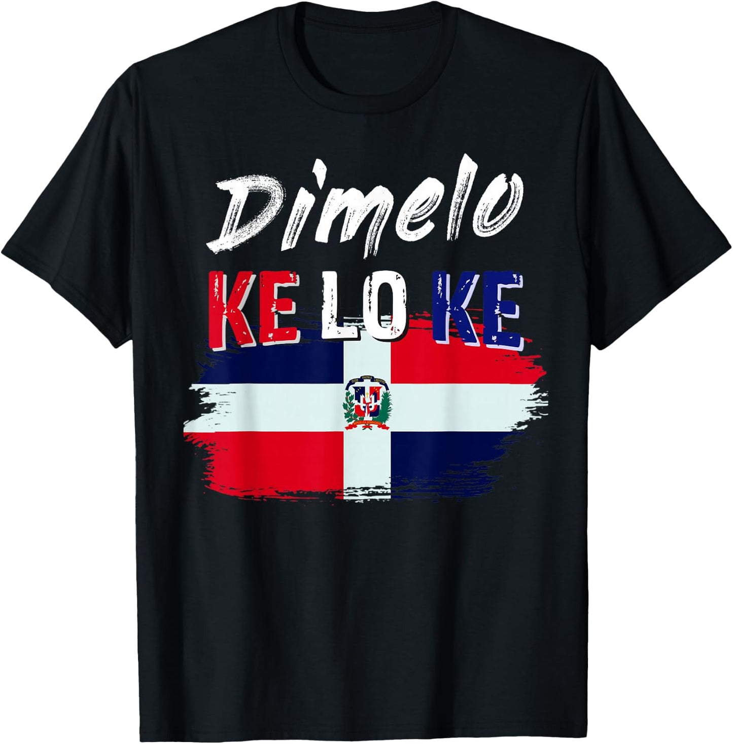 Dimelo Ke Lo Ke Dominican Republic Flag Small T-Shirt - T-Shirt | Black