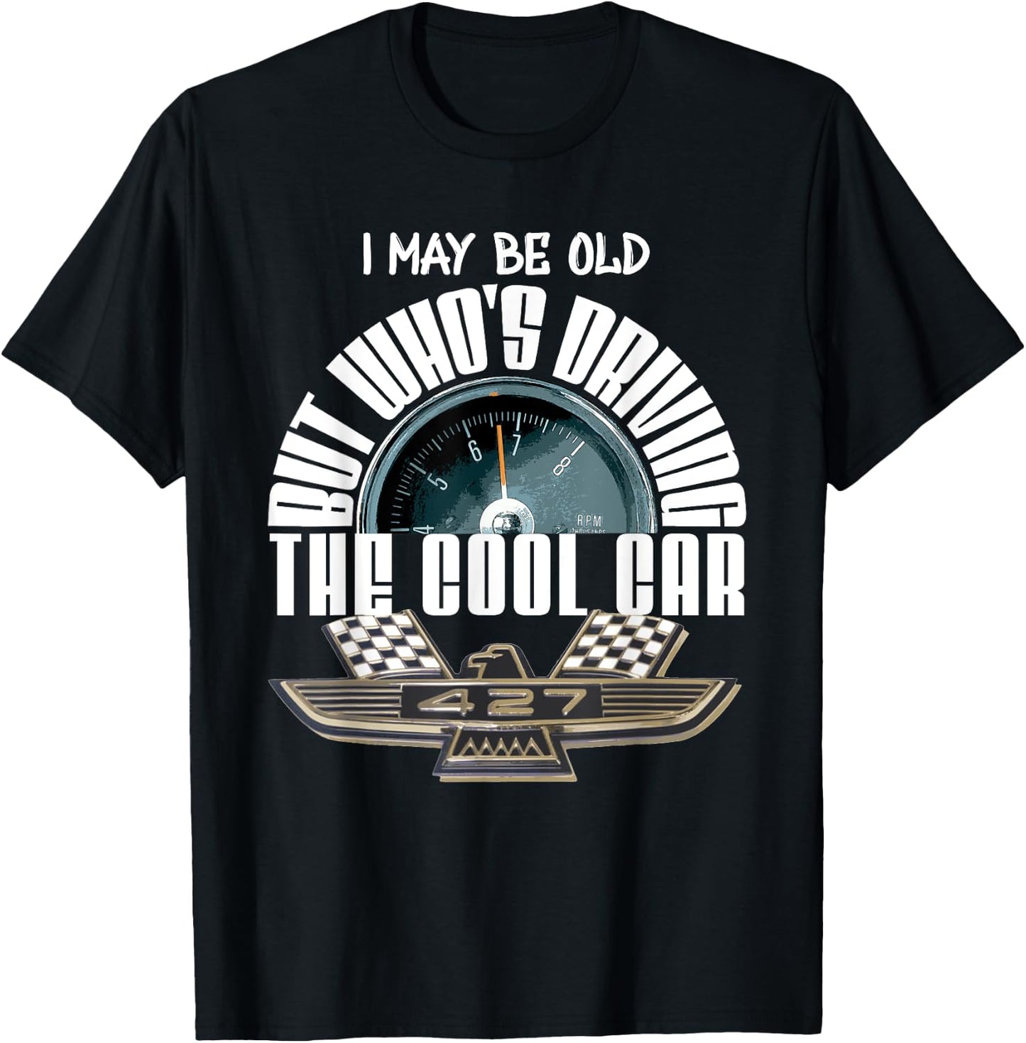 American Classic Tbird 427 Muscle Car Cool Tachometer T-Shirt - T-Shirt | Black