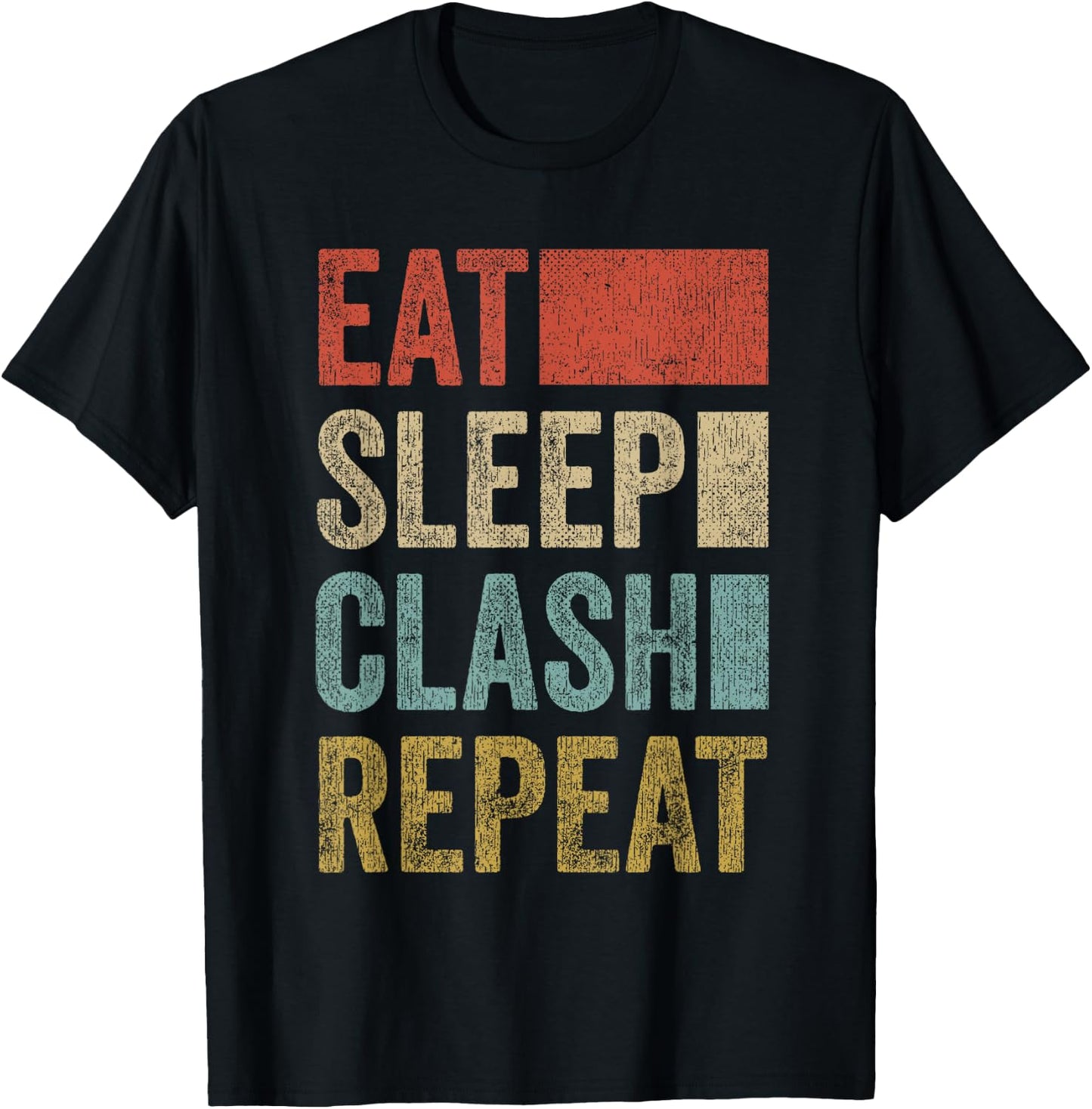 Eat Sleep Clash Repeat Vintage Gaming Clan Retro Clash T-Shirt - T-Shirt | Black