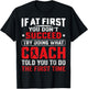 If At First You Don't Succeed Try Doing Funny Baseball Coach T-Shirt - T-Shirt | Black