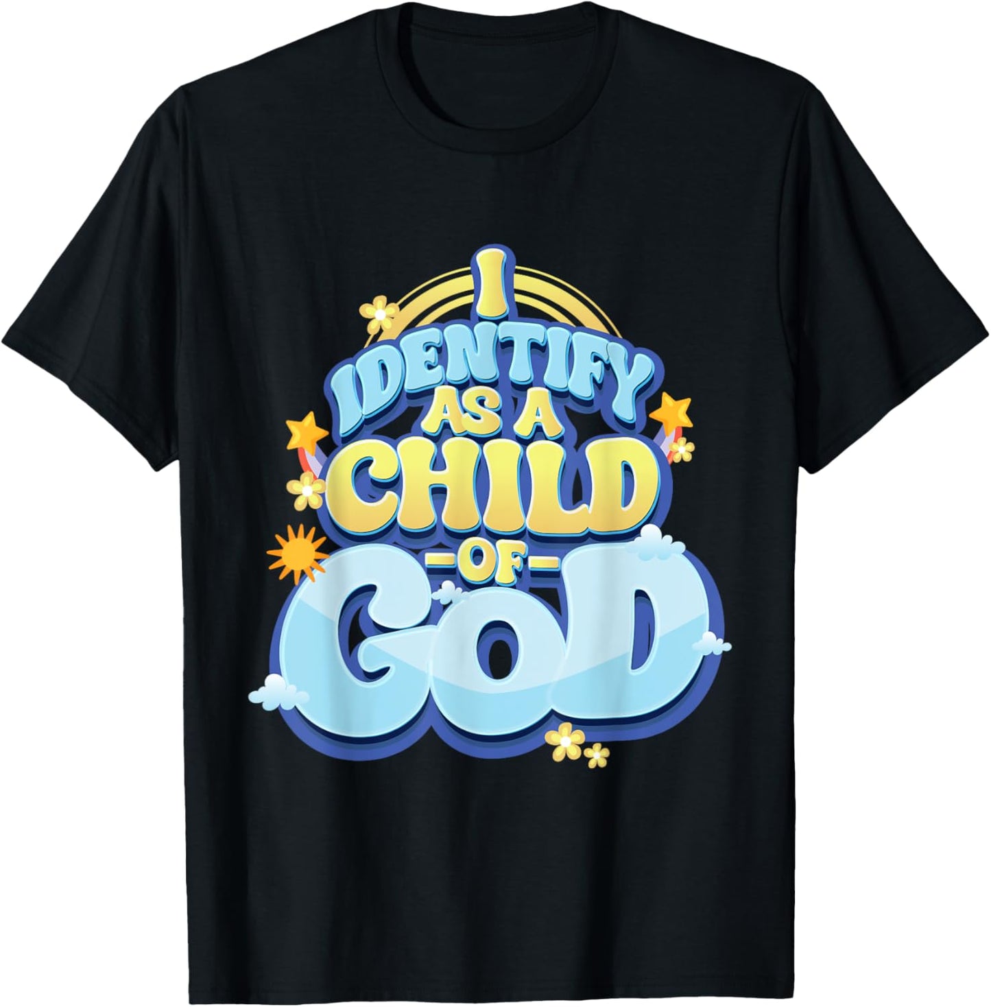 I Identify Myself as a Child of God - Christian T-Shirt - T-Shirt | Black