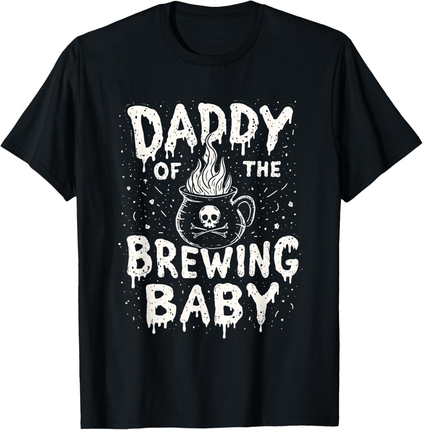 Daddy of the Brewing Baby Halloween Pregnancy Party Costume T-Shirt - T-Shirt | Black