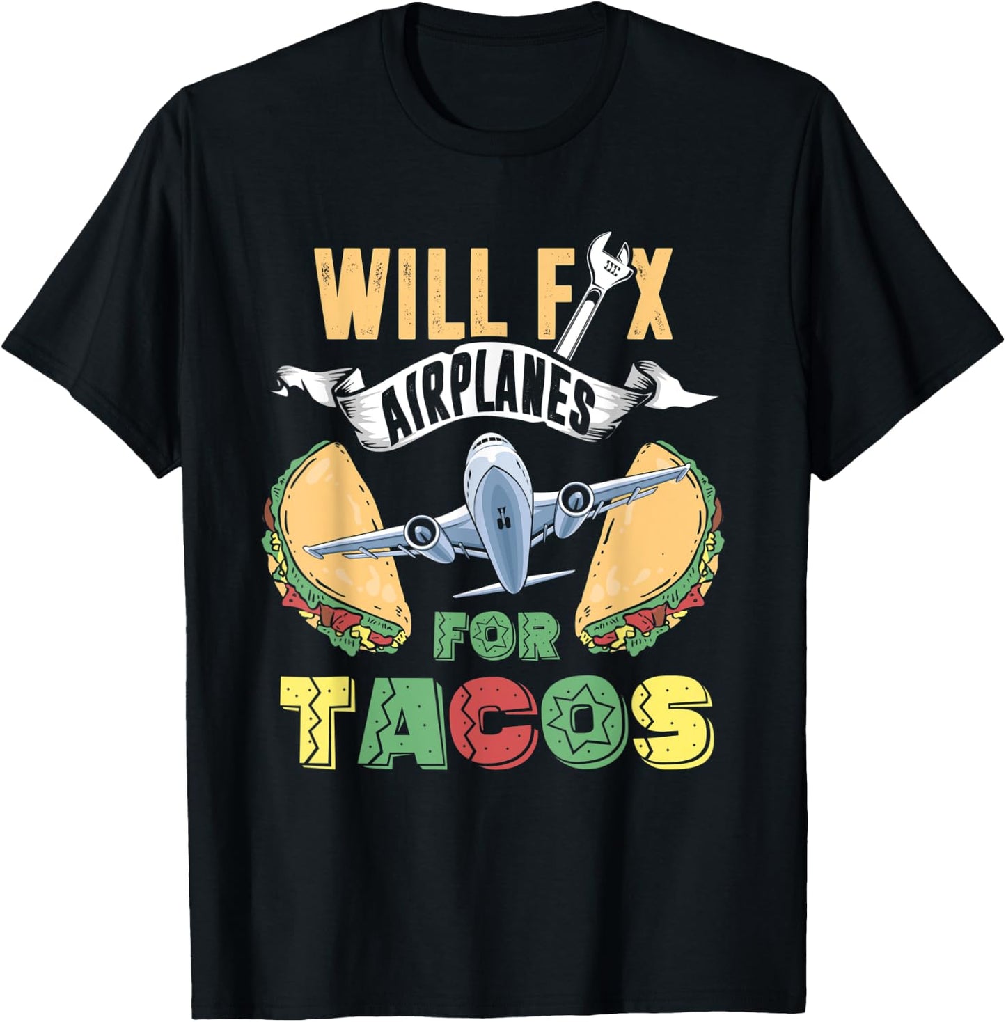 Aircraft Mechanic Shirt Funny Fix Airplanes Taco Lover Gift T-Shirt - T-Shirt | Black