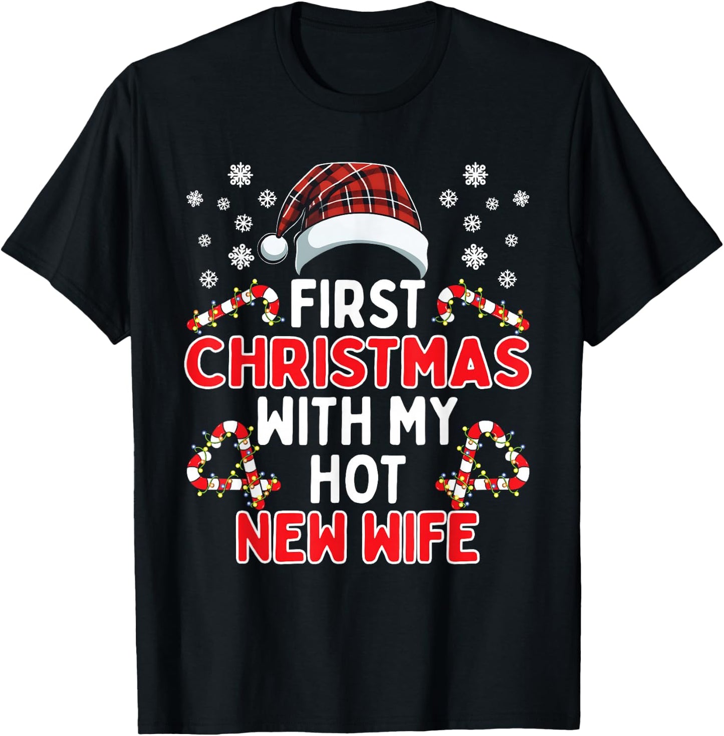 First Christmas With My Hot New Wife Funny Matching Couples T-Shirt - T-Shirt | Black