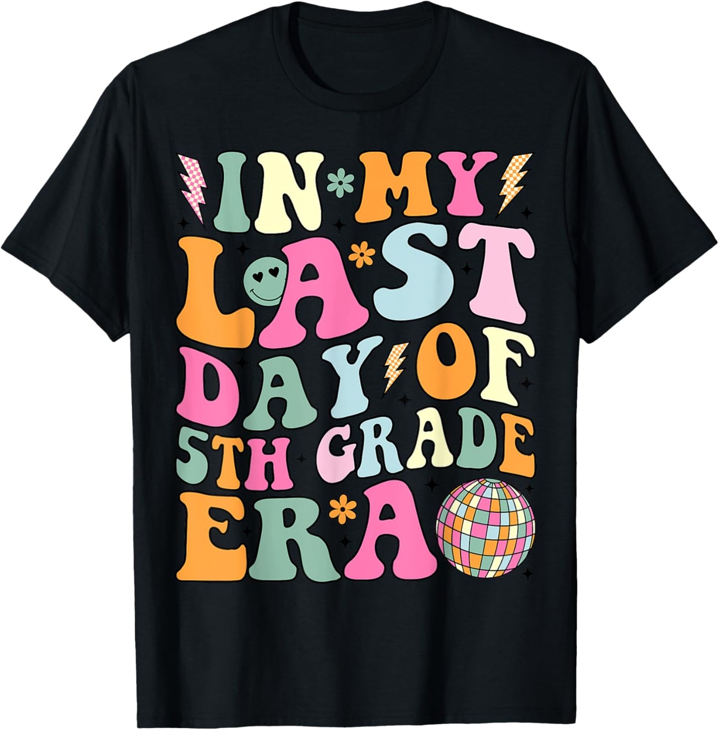 Groovy In My Last Day Of 5th Grade Era Last Day of School T-Shirt - T-Shirt | Black