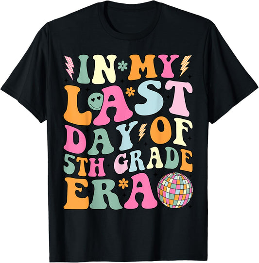 Groovy In My Last Day Of 5th Grade Era Last Day of School T-Shirt - T-Shirt | Black