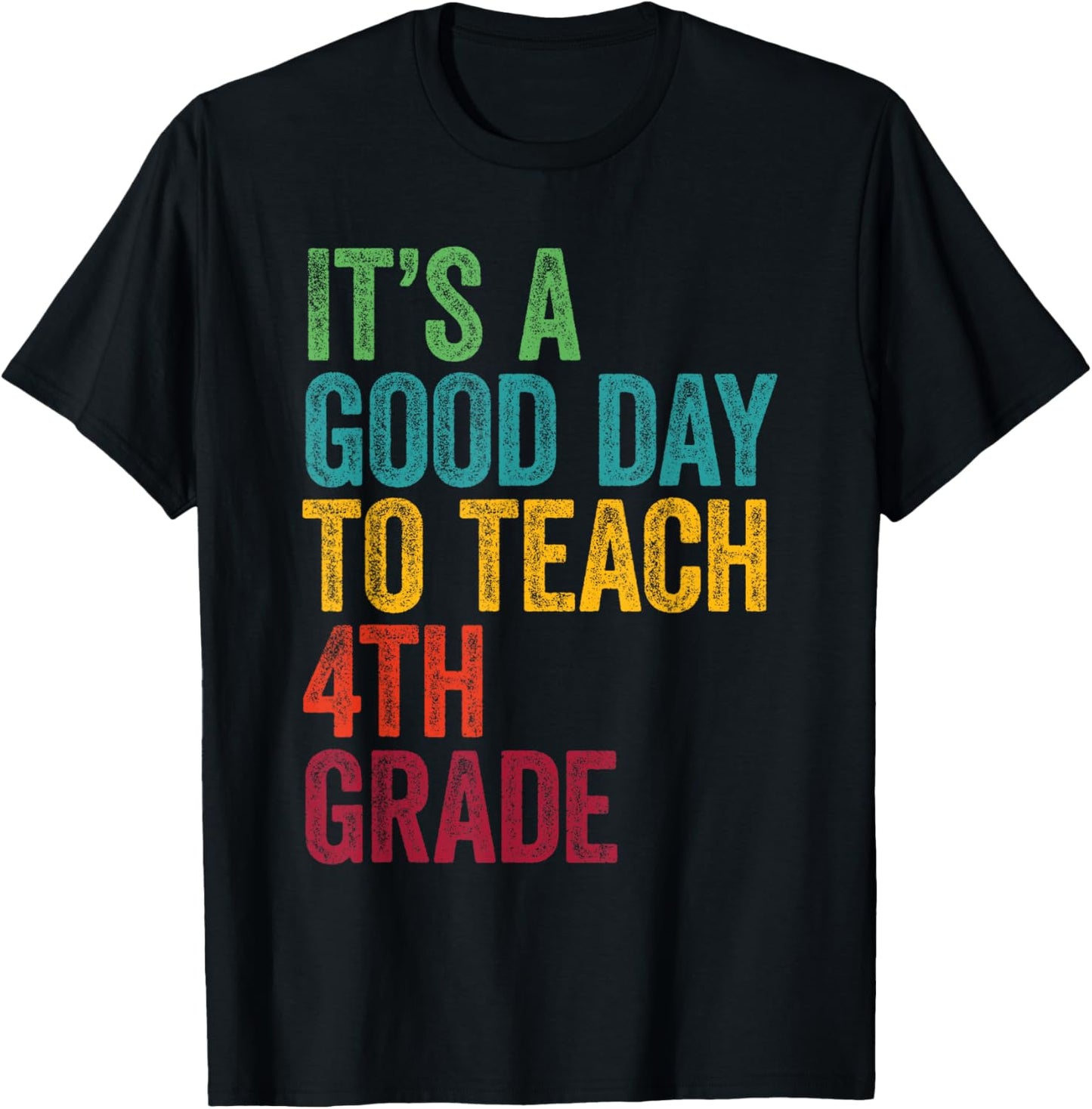 Retro It's A Good Day To Teach 4th grade Teacher Lover T-Shirt - T-Shirt | Black