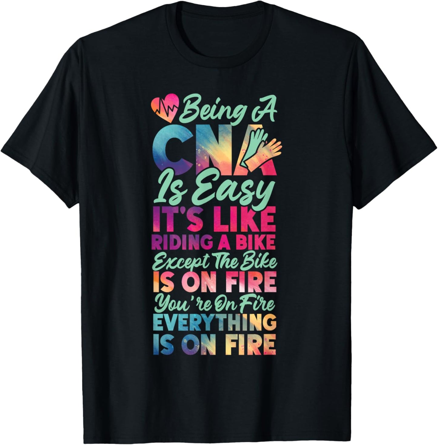 CNA Nurse Certified Nursing Assistant Being A Cna Is Easy T-Shirt - T-Shirt | Black