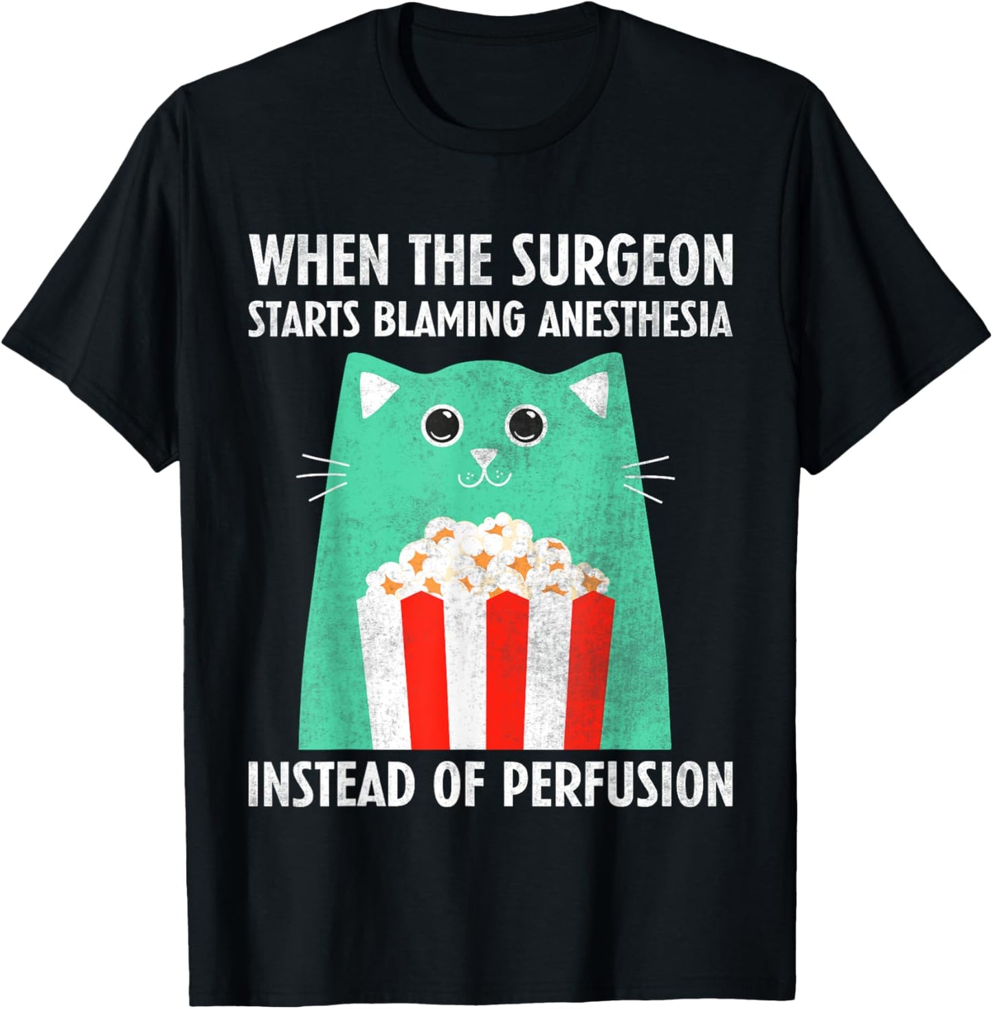 Perfusiologist - Funny Perfusionist T-Shirt - T-Shirt | Black