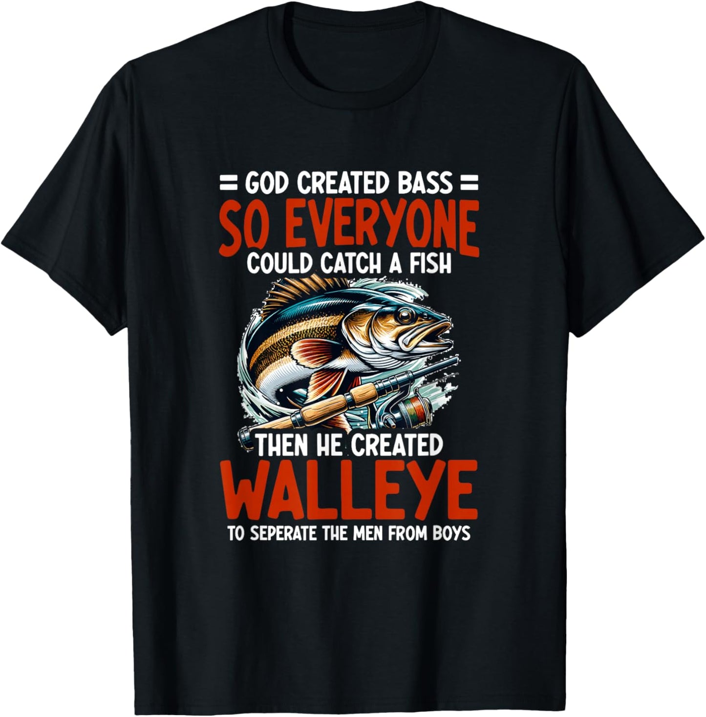 God Created Bass - Walleye Hunting Angler Walleye Fishing T-Shirt - T-Shirt | Black