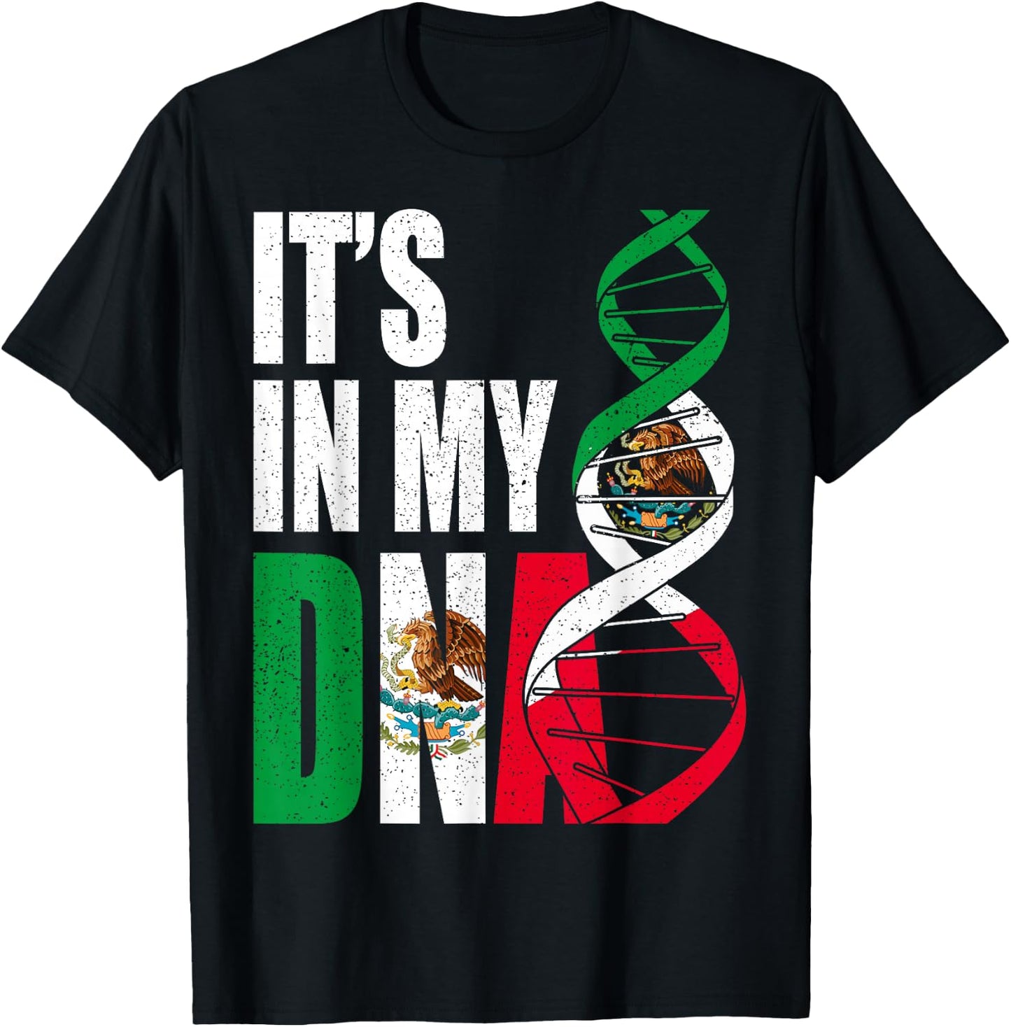 Mexico DNA Mexican Flag Proud Hispanic Men Women Kids Gift T-Shirt - T-Shirt | Black