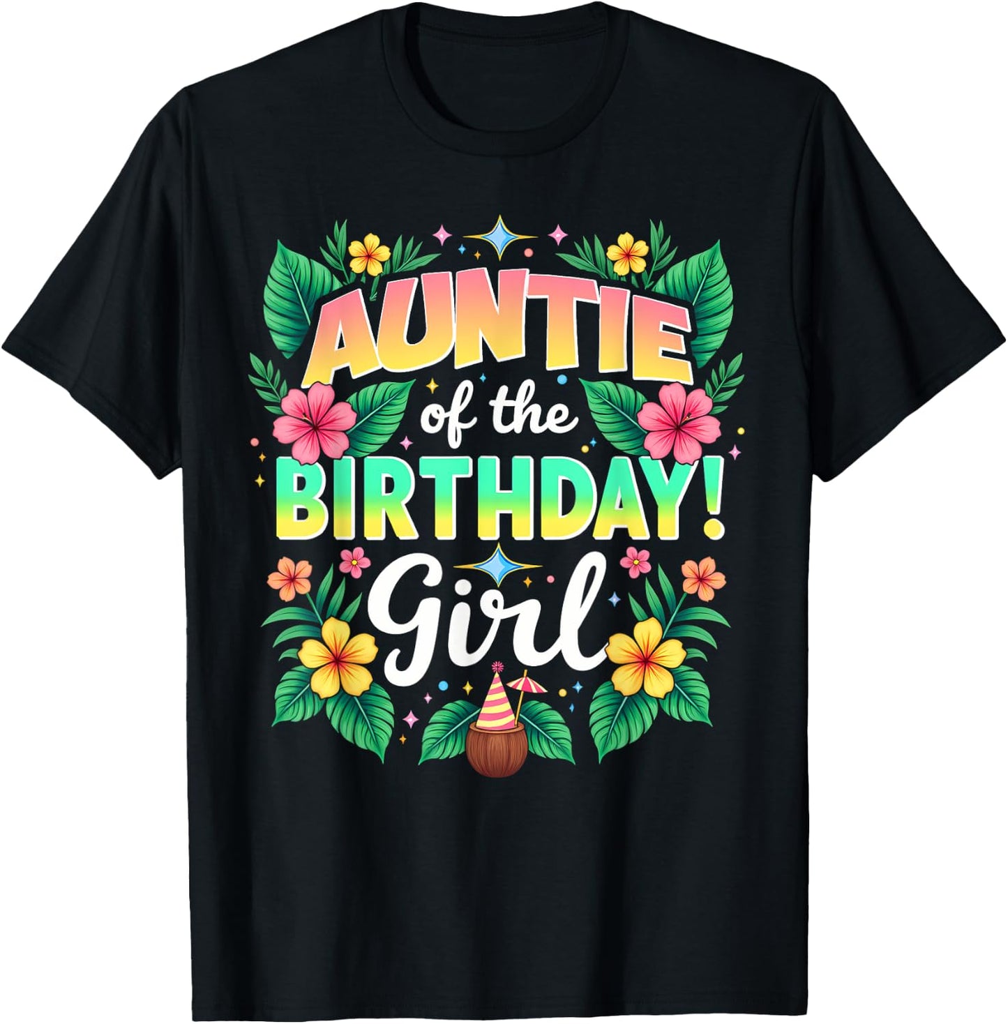 Aloha Hawaii Aunt Auntie Of The Birthday Girl T-Shirt - T-Shirt | Black