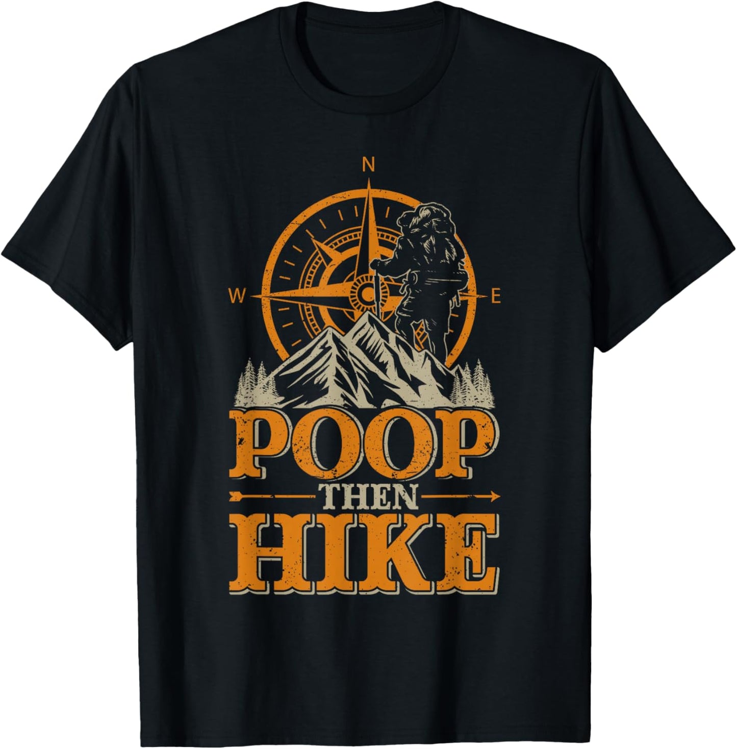 Funny Mountain Hiking Men Women Poop Then Hike T-Shirt - T-Shirt | Black