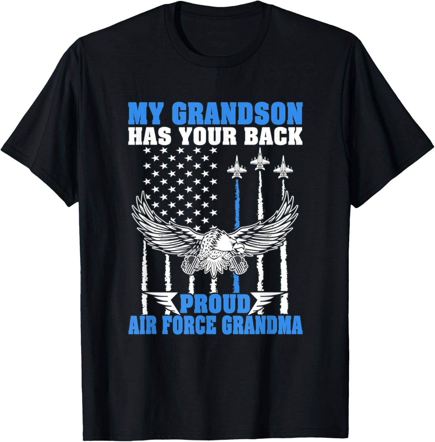 My Grandson Has Your Back Proud Air Force Grandma Military T-Shirt - T-Shirt | Black