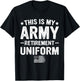 This is My Army Retirement Uniform Retired Military Veteran T-Shirt - T-Shirt | Black