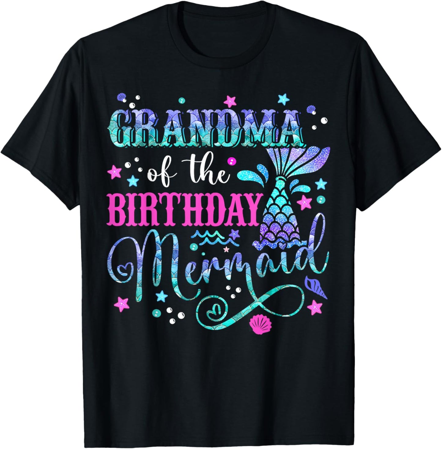 Grandma Of The Birthday Mermaid Girl Bday Party Squad Family T-Shirt - T-Shirt | Black