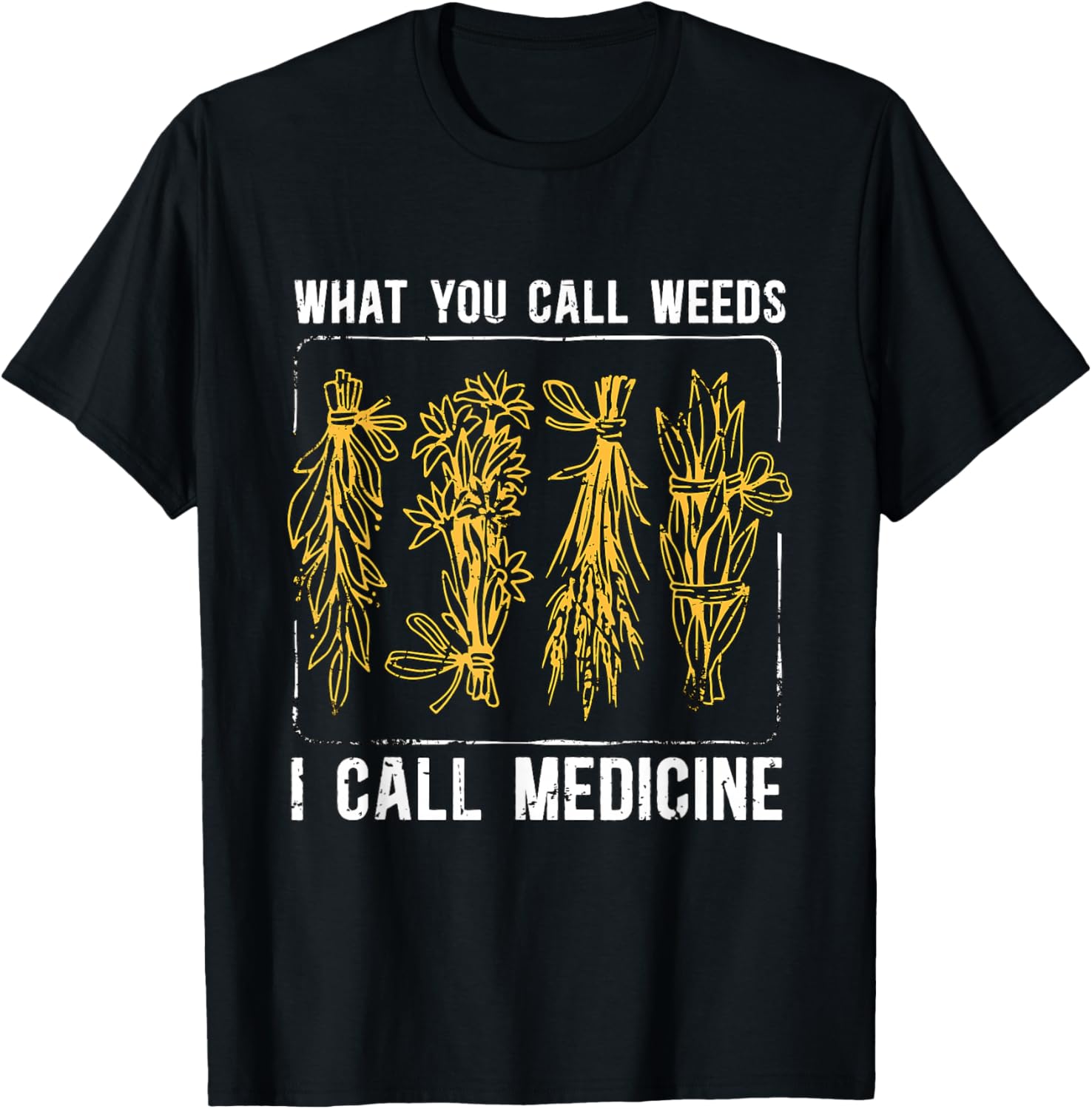 What You Call Weeds Natural Healing Apothecary Herbalism T-Shirt - T-Shirt | Black