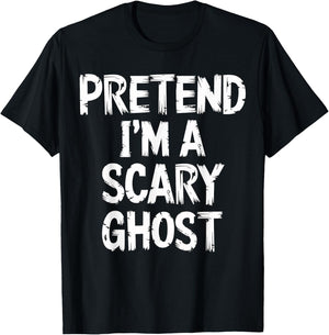 Pretend I'm a Scary Ghost Halloween Costume T-Shirt - T-Shirt | Black