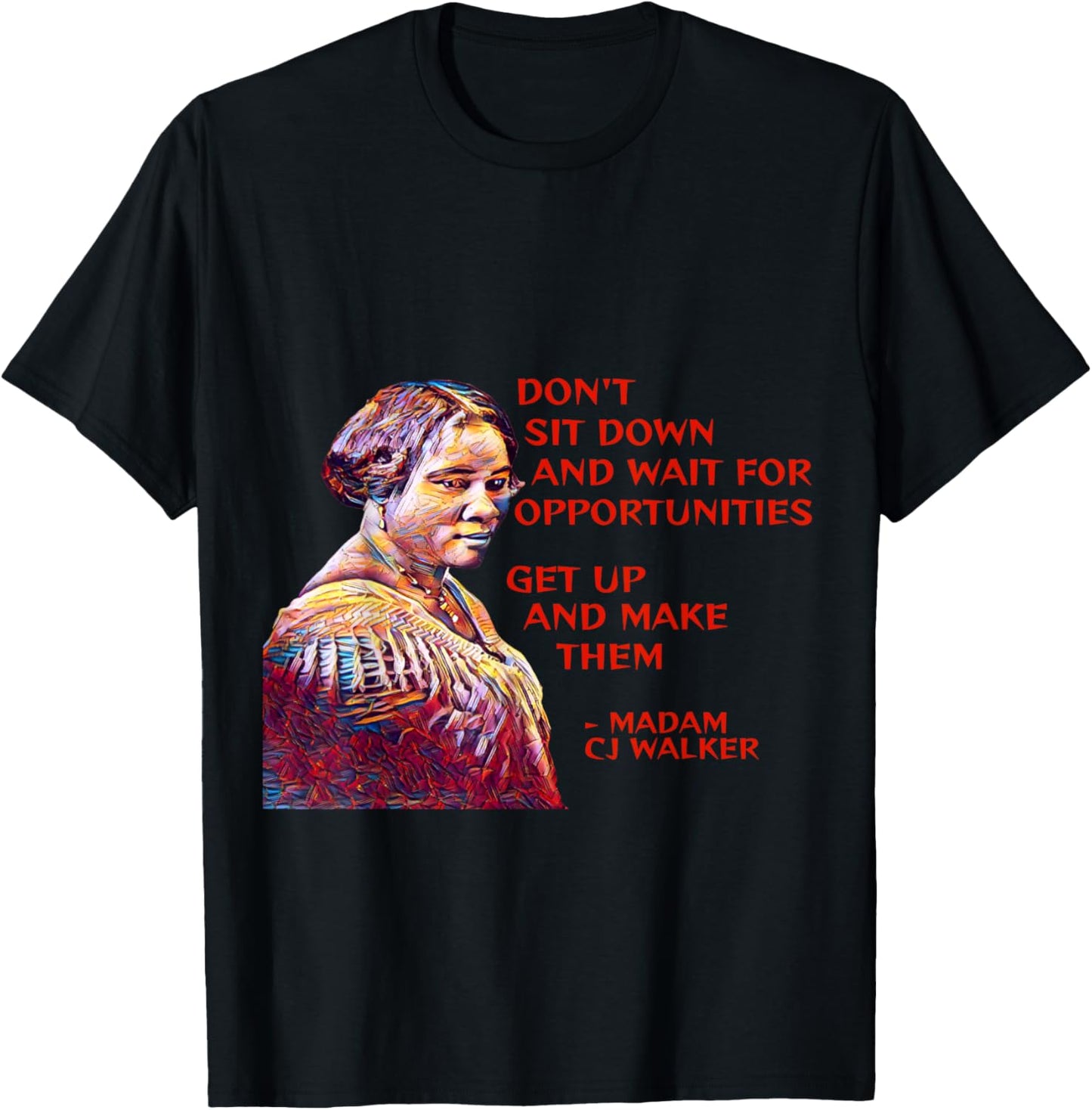 Madame CJ Walker - Don't Sit Down And Wait T-Shirt - T-Shirt | Black