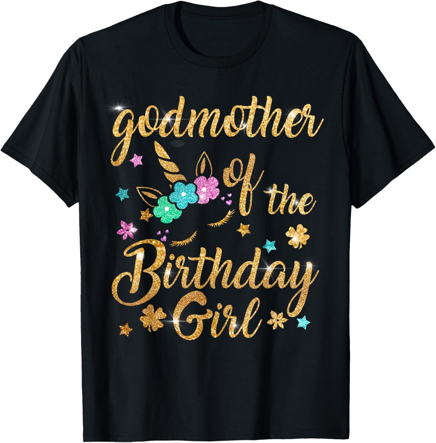Godmother of The Birthday Girl Mommy Mother Gift Unicorn T-Shirt - T-Shirt | Black