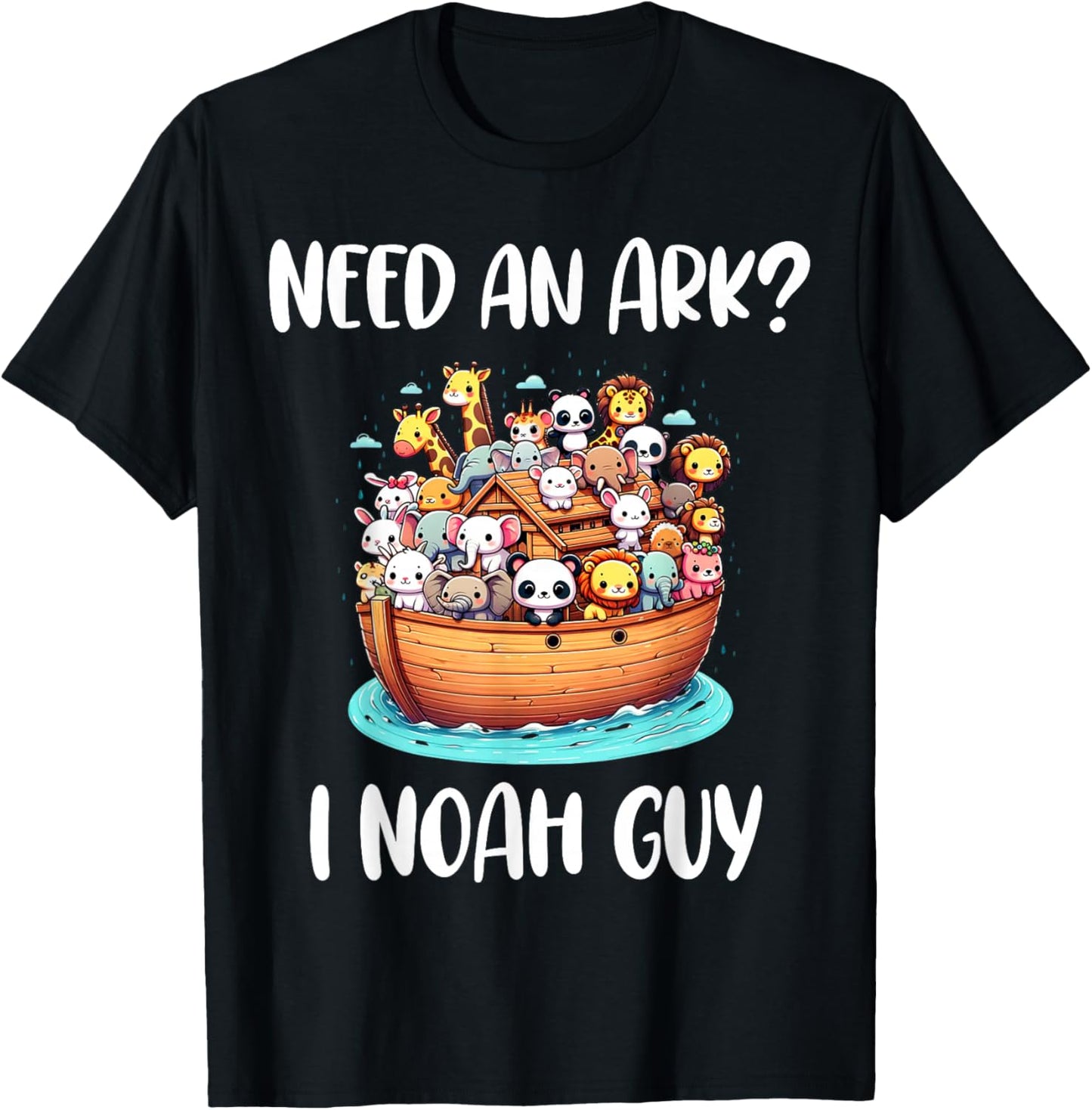 Animal Anime Need An Ark? I Noah Guy Christian Funny Gifts T-Shirt - T-Shirt | Black