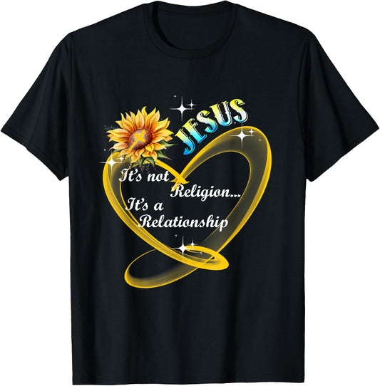 Jesus It's Not A Religion It's A Relationship Sunflower Art T-Shirt - T-Shirt | Black