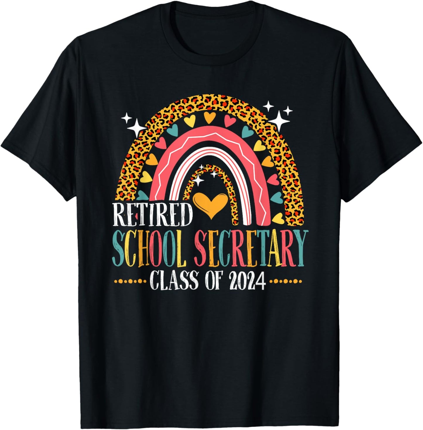 Retired School Secretary Class Of 2024 Leopard Rainbow T-Shirt - T-Shirt | Black