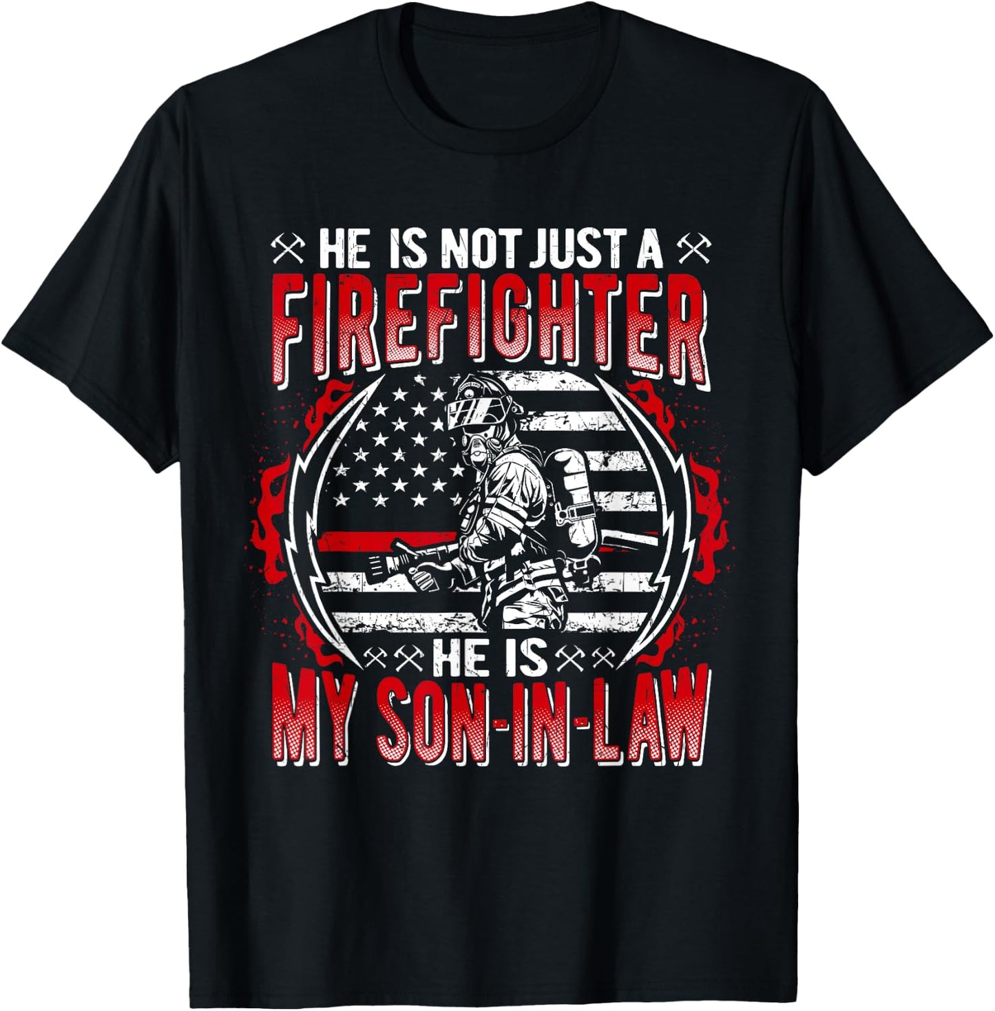 My Son-In-Law Is A Firefighter Proud Fire Parent-In-Law Gift T-Shirt - T-Shirt | Black