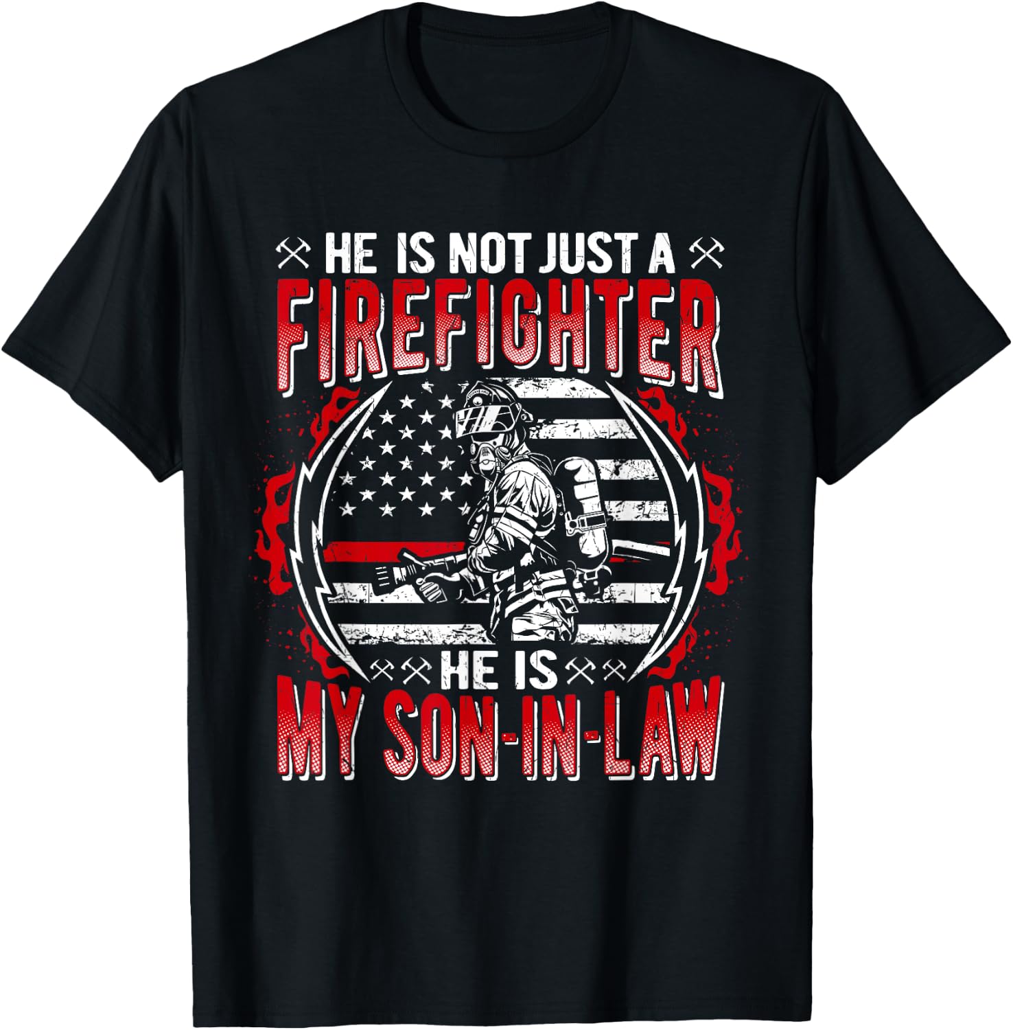 My Son-In-Law Is A Firefighter Proud Fire Parent-In-Law Gift T-Shirt - T-Shirt | Black