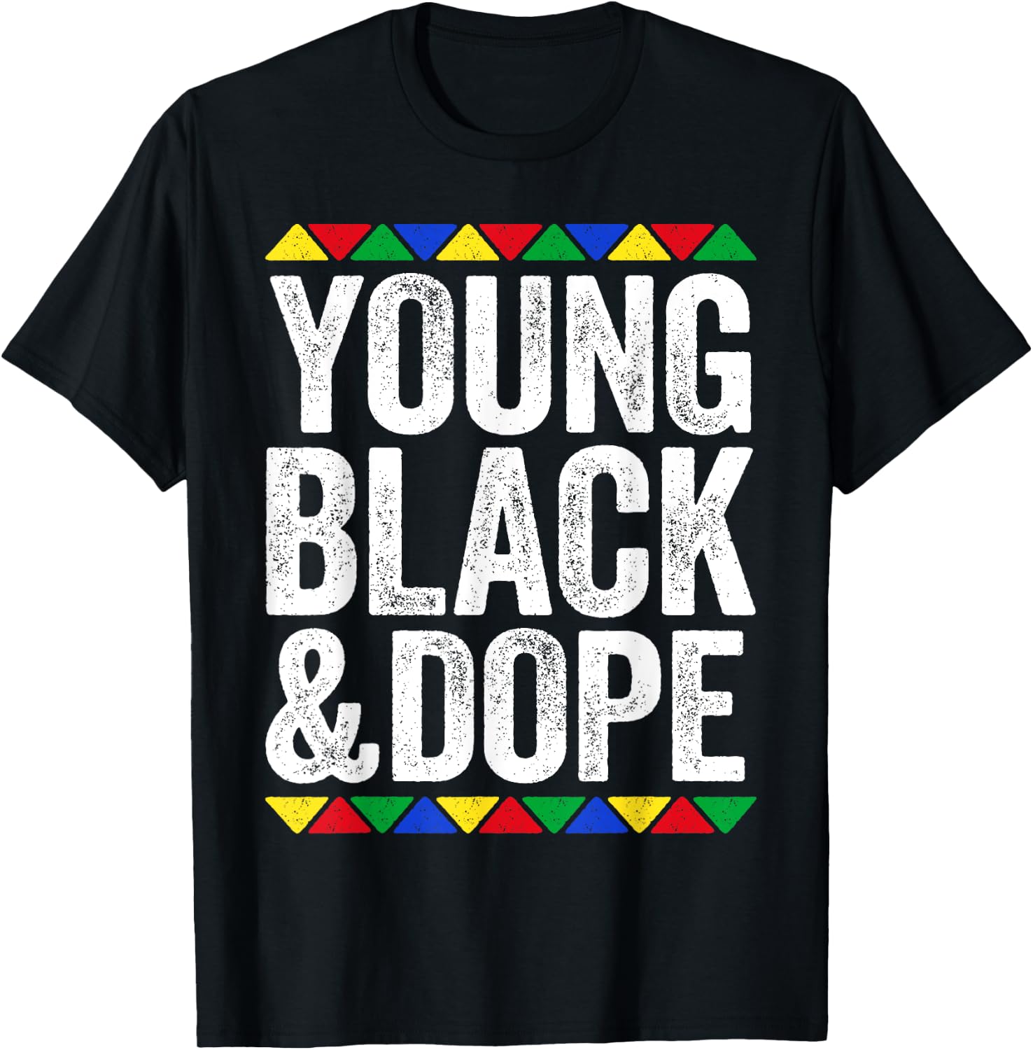 Young Black And Dope Shirt Black History Month T-Shirt - T-Shirt | Black