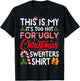 This is My Its Too Hot for Ugly Christmas Sweaters Men Women T-Shirt - T-Shirt | Black