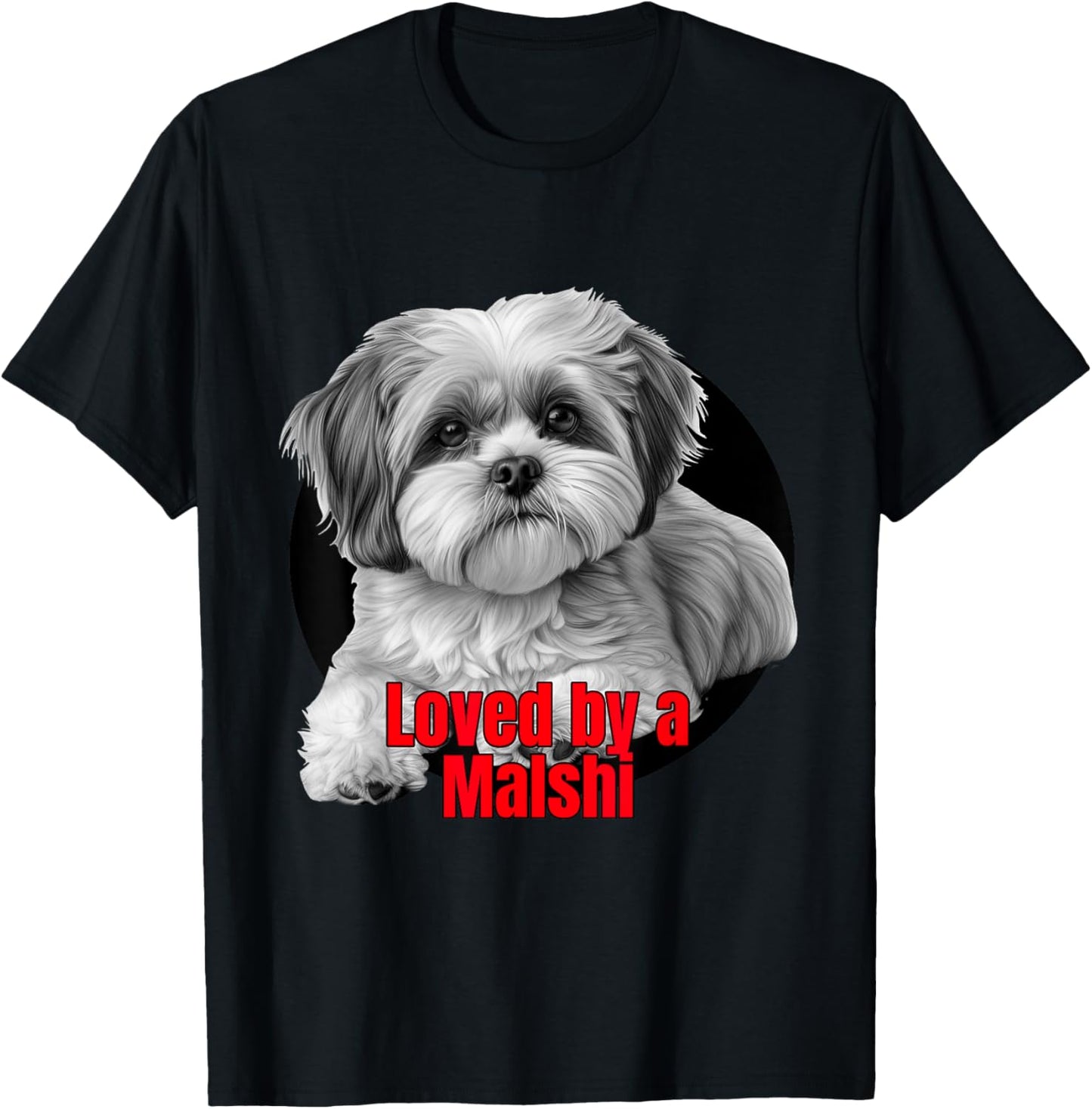Loved by a Malshi Big Bold Graphic Design T-Shirt - T-Shirt | Black