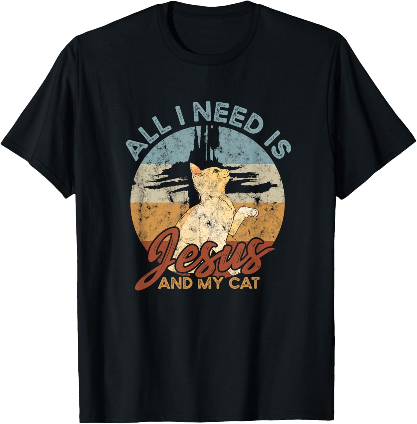 All I need is Jesus and my cat - Faith in Christ Men Women T-Shirt - T-Shirt | Black