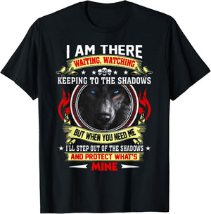 I Am There Waiting Watching Keeping To The Shadows - Wolf T-Shirt - T-Shirt | Black