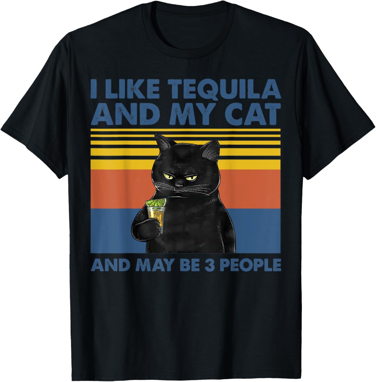 I Like Tequila And My Cat And Maybe 3 People Vintage T-Shirt - T-Shirt | Black