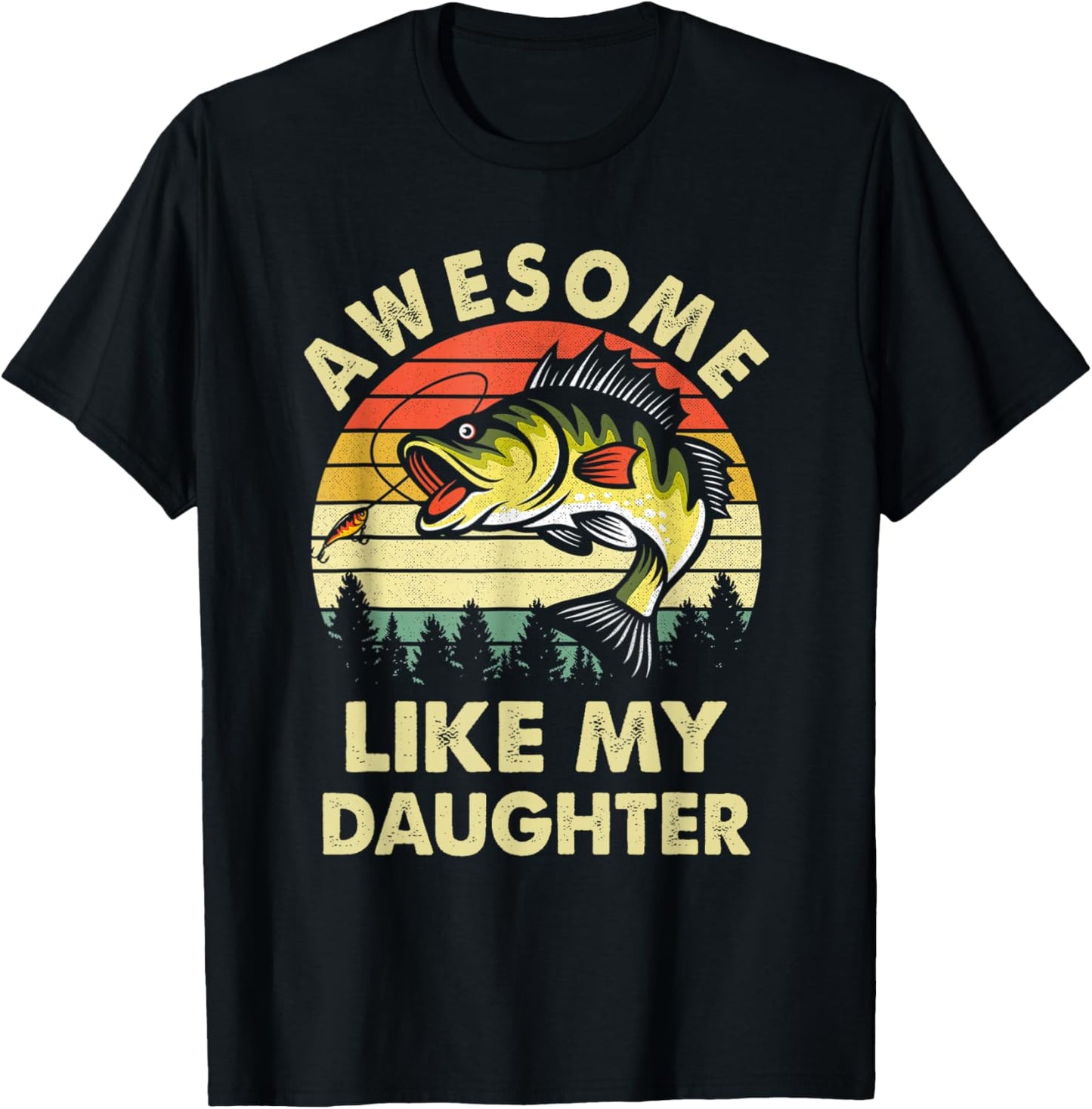 Awesome Like My Daughter Fishing Mother's Day Father's Day T-Shirt - T-Shirt | Black