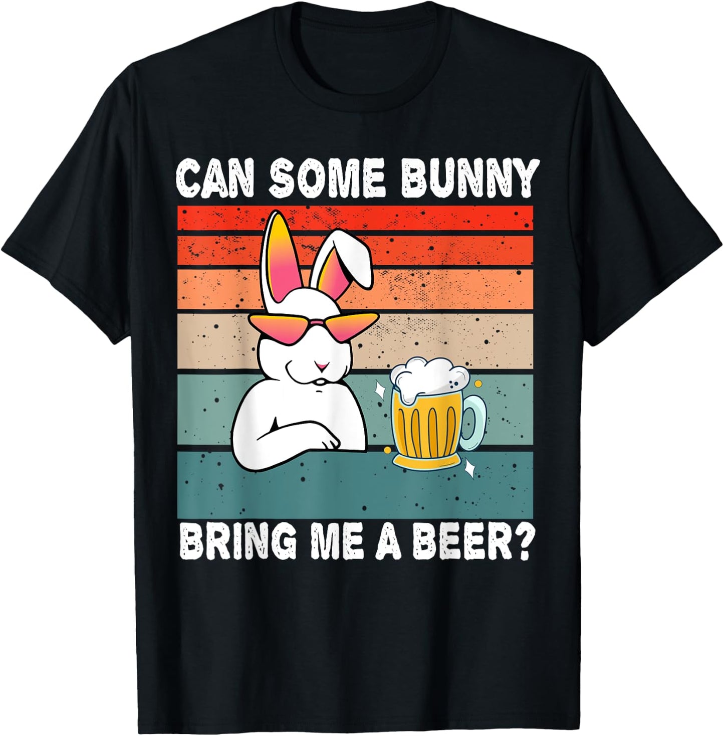 Can Some Bunny Bring Me A Beer Funny Easter Day Vintage T-Shirt - T-Shirt | Black
