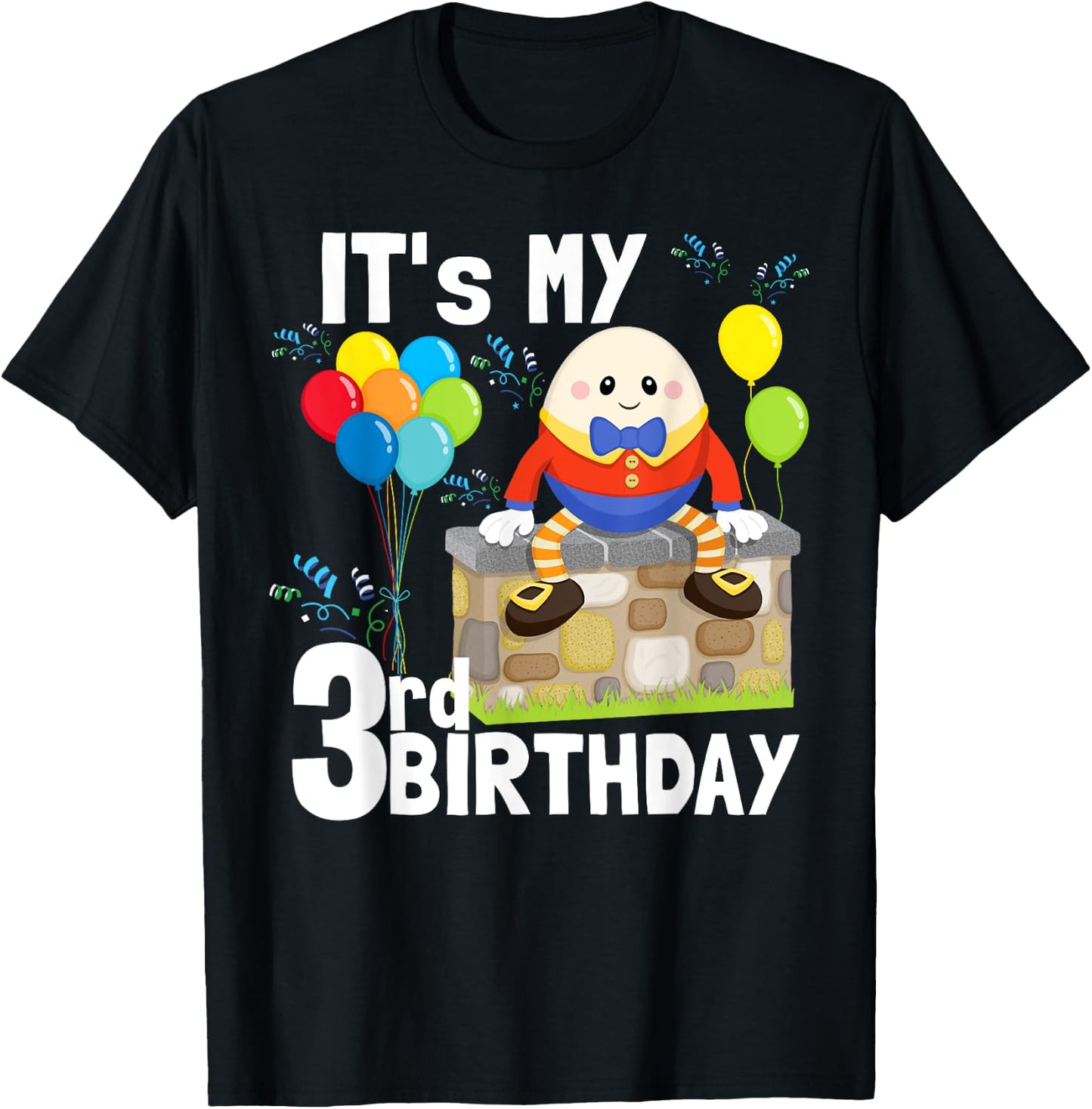 Humpty Dumpty Nursery Song Rhyme Toddler 3rd Birthday Party T-Shirt - T-Shirt | Black
