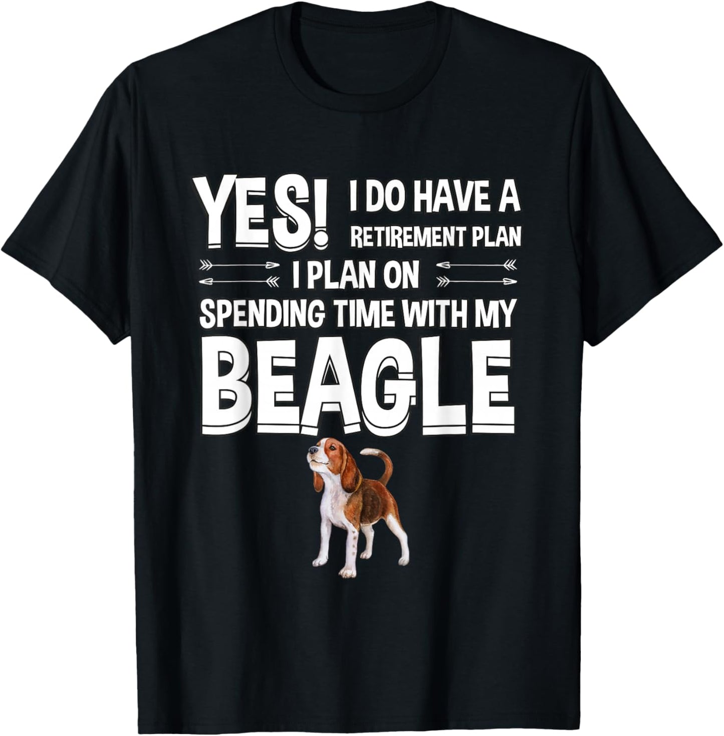 Retirement Plan Spending Time With Beagle Gift Beagle T-Shirt - T-Shirt | Black