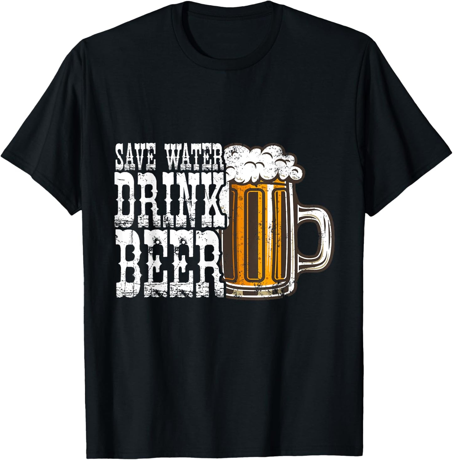 Save Water Drink Beer Alcohol Lover Funny Drinking T-Shirt - T-Shirt | Black