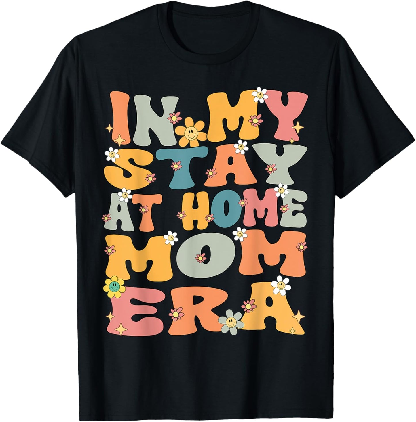 In My Stay At Home Mom Era Retro Groovy Stay At Home Mom T-Shirt - T-Shirt | Black