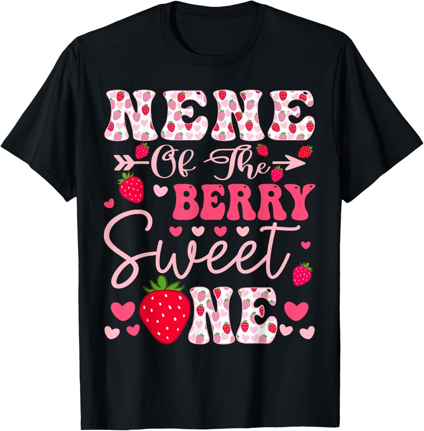 Nene Of The Berry Sweet One Strawberry 1St Birthday T-Shirt - T-Shirt | Black