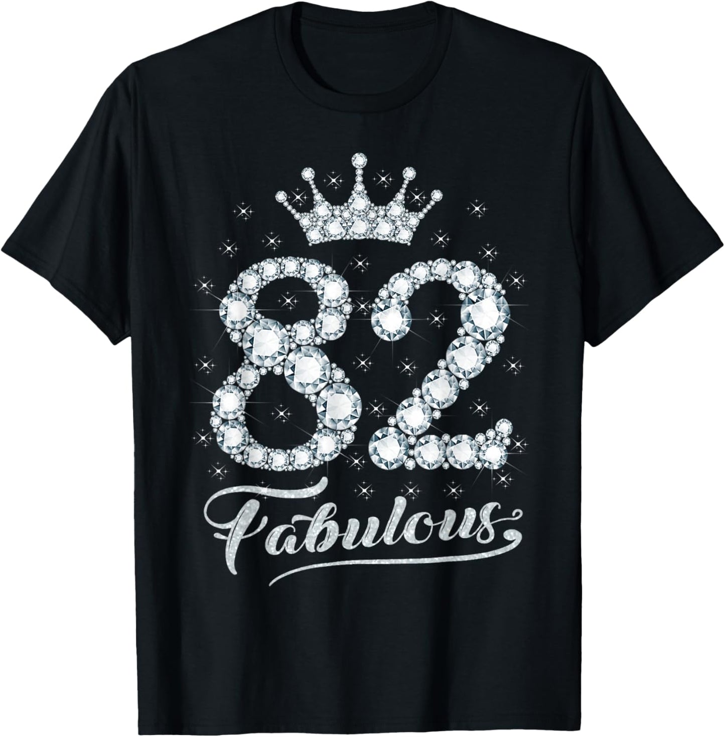 82 Fabulous 82 Years Old Happy 82nd Birthday Girl Women T-Shirt - T-Shirt | Black