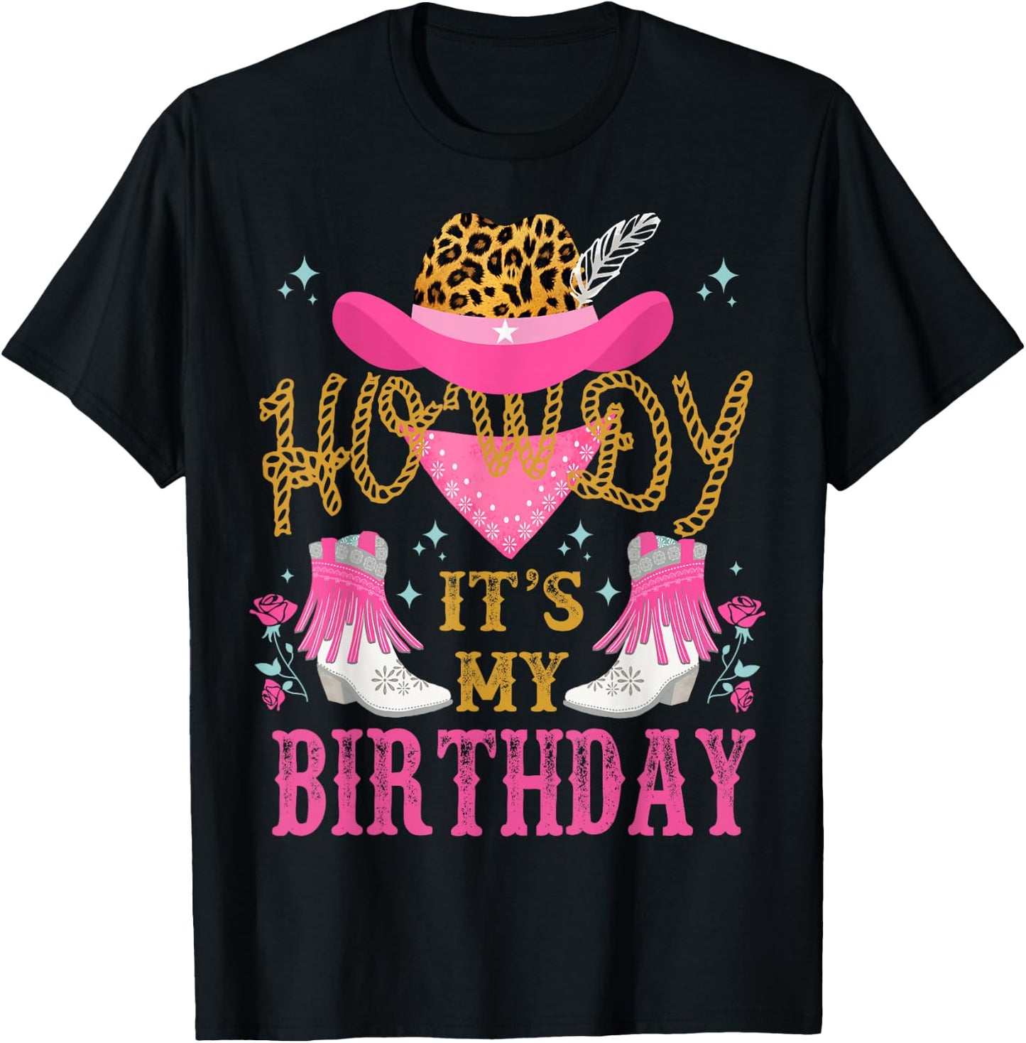 Howdy It's My Birthday Funny Country Rodeo Cowgirl themed T-Shirt - T-Shirt | Black